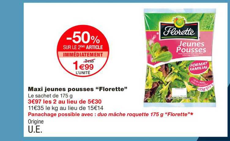 maxi jeunes pousses florette -50% sur le 2ème article immédiatement