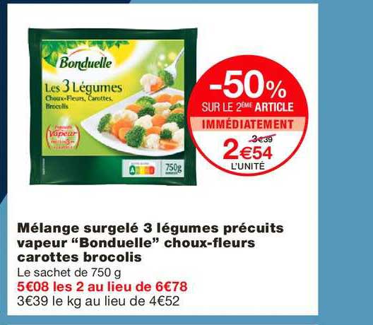 mélange surgelé 3 légumes précuits vapeur bonduelle choux fleurs carottes brocolis -50% sur le 2ème article immédiatement