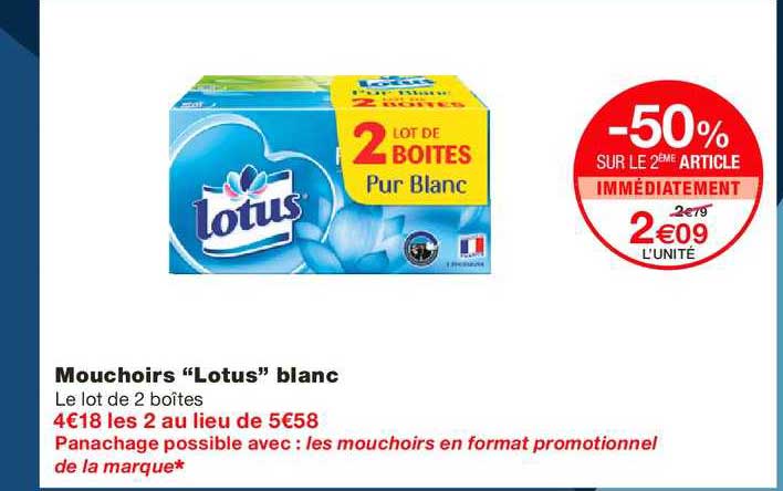 mouchoirs lotus blanc -50% sur le 2ème article immédiatement