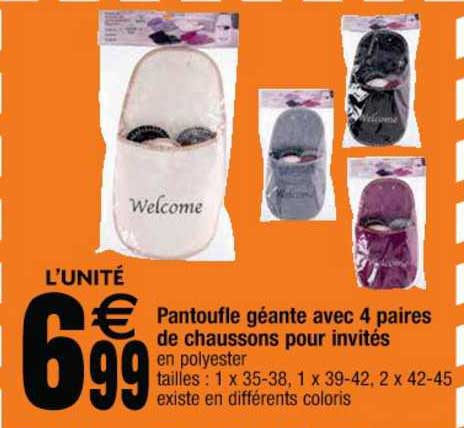 pantoufle géante avec 4 paires de chaussons pour invités