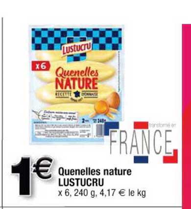 Quenelles Nature Lustucru