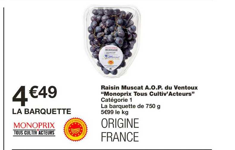 raisin muscat a.o.p. du ventoux monoprix tous cultiv'acteurs