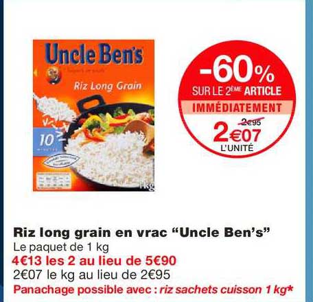 riz long grain en vrac uncle ben's -60% sur le 2ème article immédiatement
