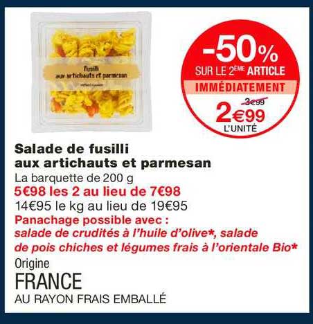 salade de fusilli aux artichauts et parmesan -50% sur le 2ème article immédiatement