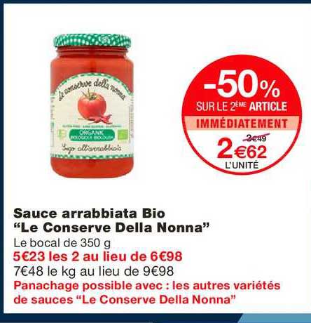 sauce arrabbiata bio le conserve della nonna -50% sur le 2ème article immédiatement