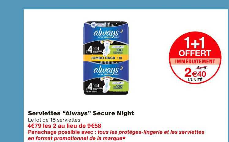 serviettes always secure night 1+1 offert