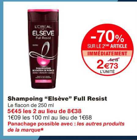 shampoing elsève full resist -70% sur le 2ème article immédiatement