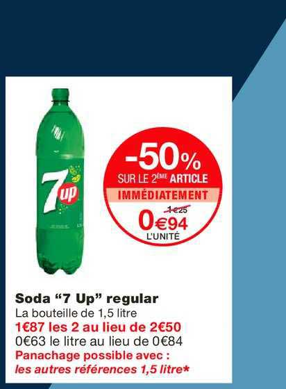 soda 7 up regular -50% sur le 2ème article immédiatement