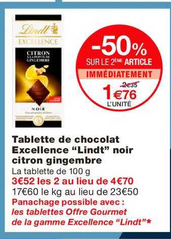 tablette de chocolat excellence lindt noir citron gingembre -50% sur le 2ème article immédiatement