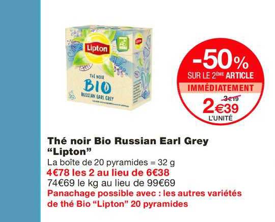 thé noir bio russian earl grey lipton -50% sur le 2ème article immédiatement