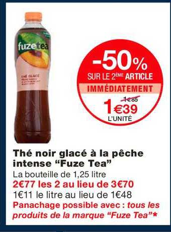 Thé Noir Glacé à La Pêche Intense Fuze Tea -50% Sur Le 2ème Article Immédiatement