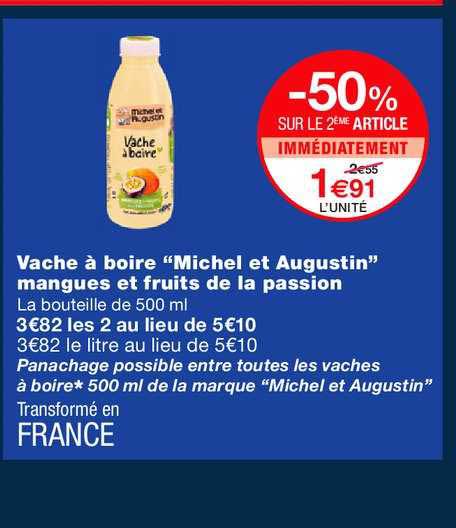 vache à boire michel et augustin mangues et fruits de la passion -50% sur le 2ème article immédiatement