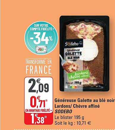 généreuse galette au blé noir lardons-chèvre affiné sodebo