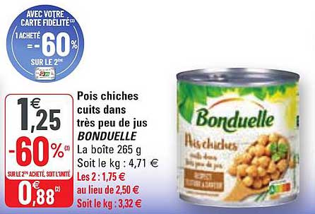 pois chiches cuits dans très peu de jus bonduelle