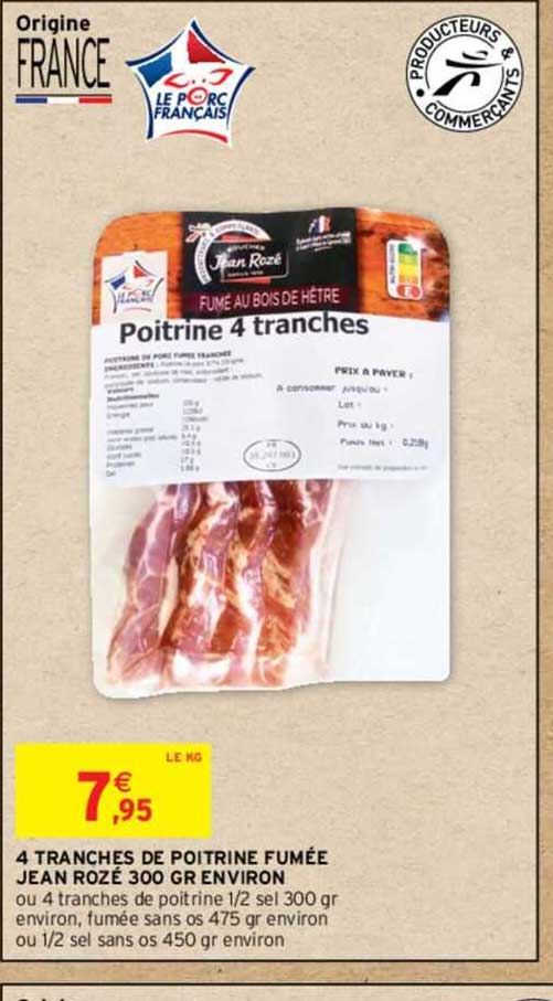 4 tranches de poitrine fumée jean rozé 300 gr environ