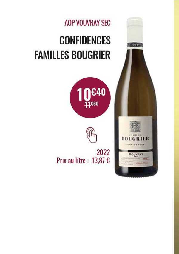 aop vouvray sec confidences familles bougrier