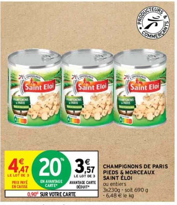 champignons de paris pieds & morceaux saint éloi