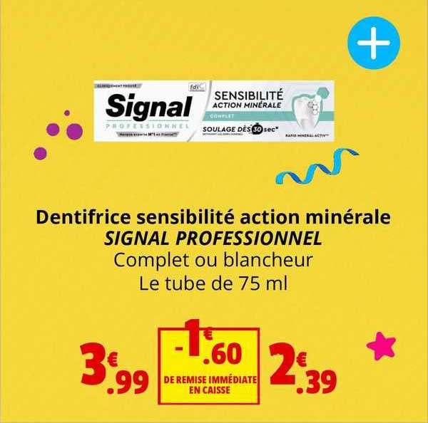 dentifrice sensibilité action minérale signal professionnel
