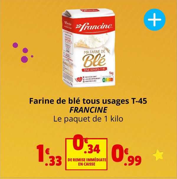 farine de blé tous usages t-45 francine