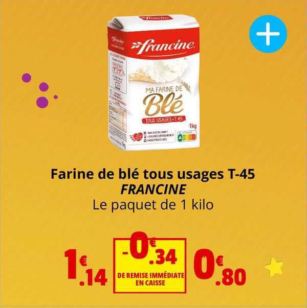 farine de blé tous usages t-45 francine