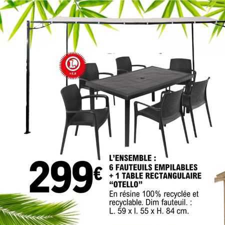 l'ensemble : 6 fauteuils empilables + 1 table rectangulaire "otello"
