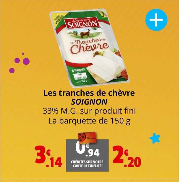 Les Tranches De Chèvre Soignon