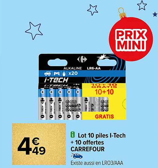 lot 10 piles i-tech + 10 offertes carrefour