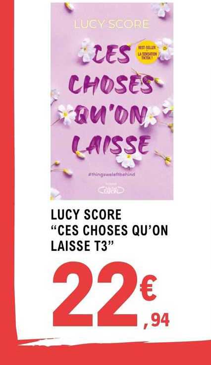 lucy score "ces choses qu'on laisse t3"