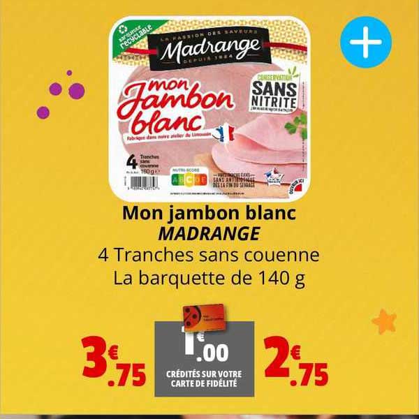 mon jambon blanc madrange
