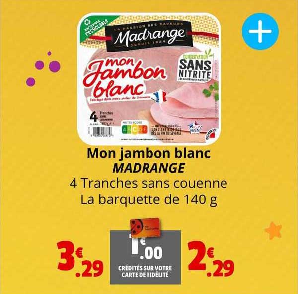 mon jambon blanc madrange