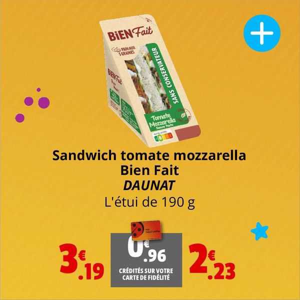 sandwich tomate mozzarella bien fait daunat