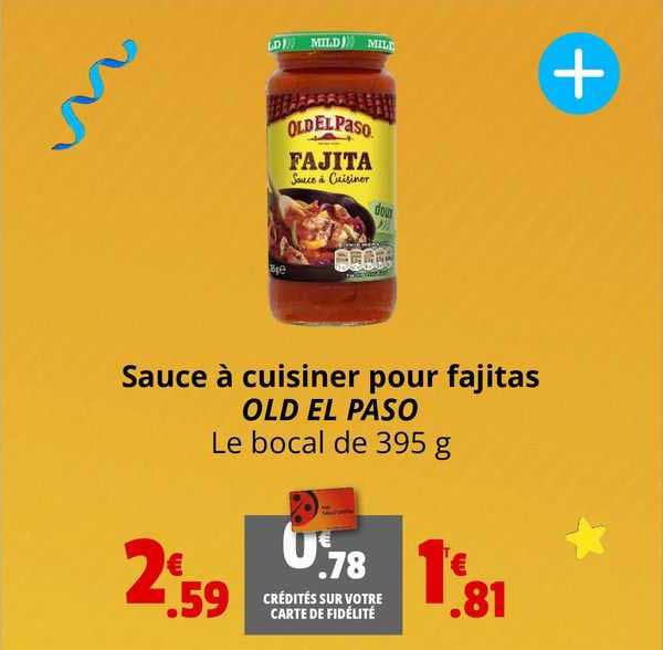 sauce à cuisiner pour fajitas old el paso