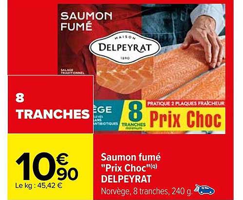 saumon fumé "prix choc" delpeyrat