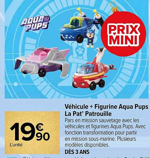 véhicule + figurine aqua pups la pat' patrouille