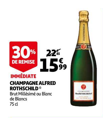 champagne alfred rothschild 30% remise immédiate
