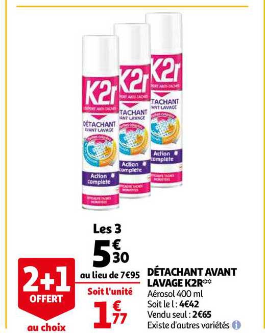 détachant avant lavage k2r 2+1 offert au choix
