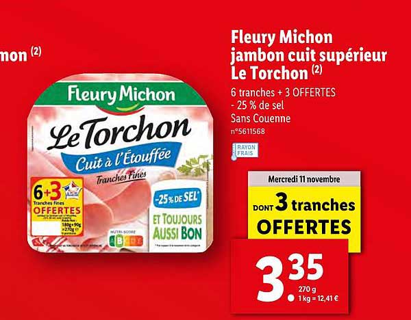 fleury michon jambon cuit supérieur le torchon 6+3 offertes