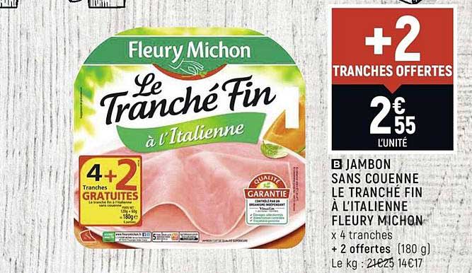 jambon sans couenne le tranché fin à l'italienne fleury michon