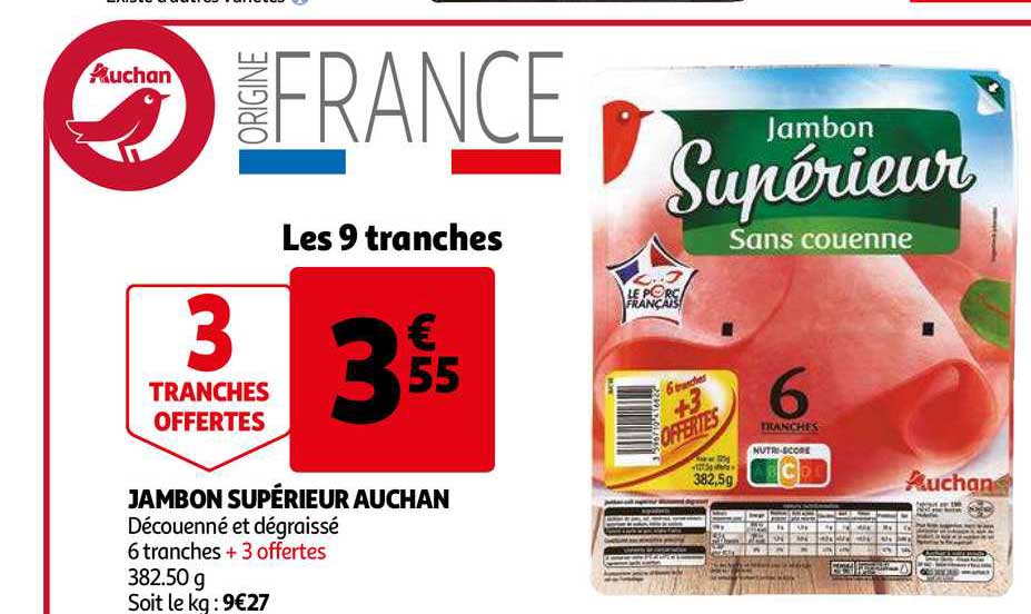 jambon supérieur auchan 3 tranches offertes
