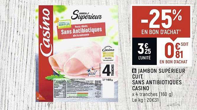 jambon supérieur cuit sans antibiotiques casino