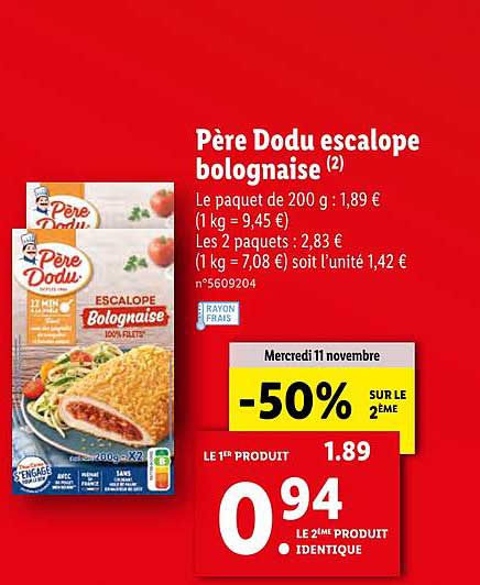 père dodu escalope bolognaise -50% sur le 2ème