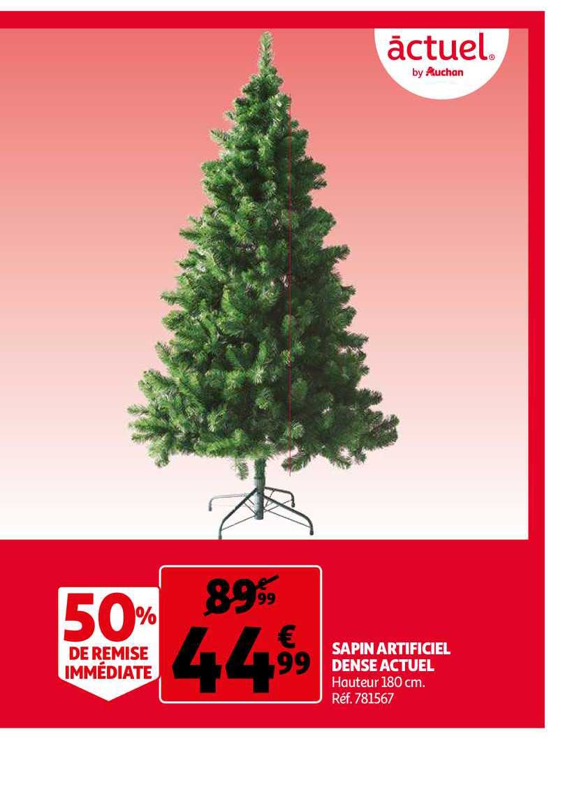 sapin artificiel dense actuel 50% remise immédiate