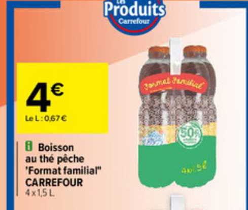 boisson au thé pêche "format familial" carrefour