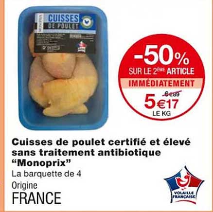 cuisses de poulet certifié et élevé sans traitement antibiotique "monoprix"