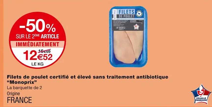 filets de poulet certifié et élevé sans traitement antibiotique "monoprix"