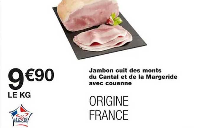 Jambon Cuit Des Monts Du Cantal Et De La Margeride Avec Couenne