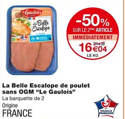 la belle escalope de poulet sans ogm "le gaulois"