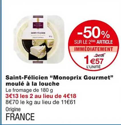 saint-félicien "monoprix gourmet" moulé à la louche