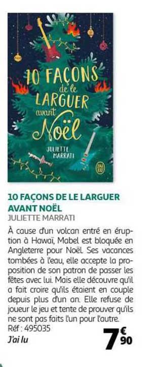 10 façons de le larguer avant noël juliette marrati