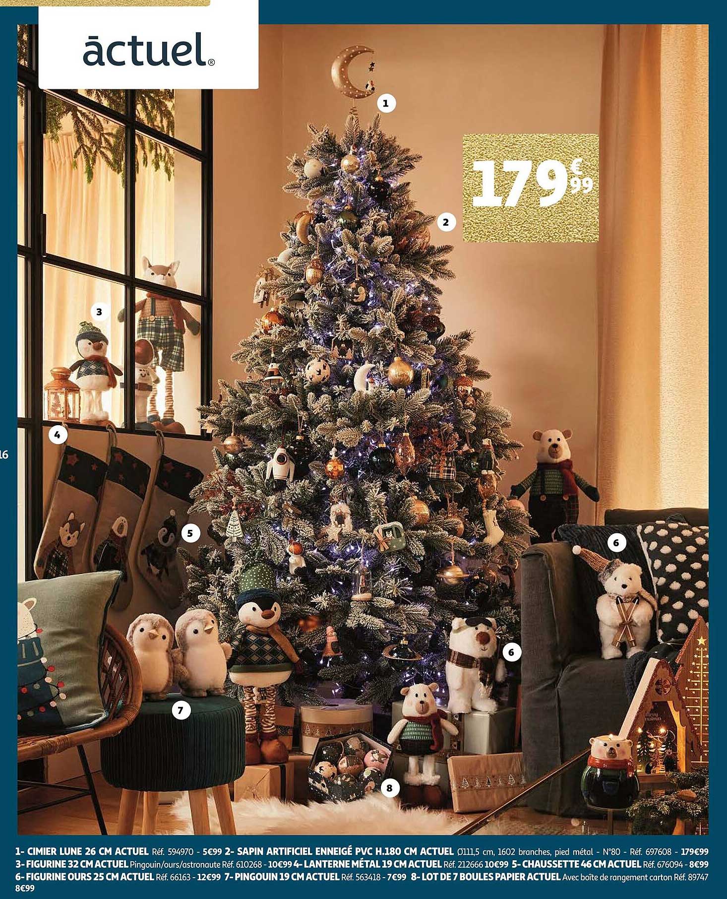 cimier lune 25 cm actuel, sapin enneigé pvc h. 180 cm actuel, figurine32 cm actuel, lanterne métal 19 cm, chaussette 46 cm actuel, figurine ours 25 cm, pingouin 19 cm, lot de 7 boules papier actuel